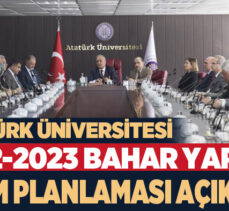 Atatürk Üniversitesi Senatosu, 2022-2023 bahar yarıyılı eğitim planlaması senato kararını açıkladı.