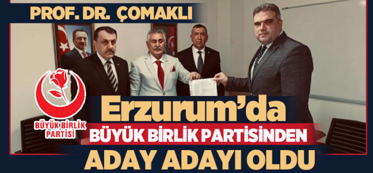Büyük Birlik Partisi’nde milletvekili aday adaylığı için Erzurum’da sürpriz isim başvurdu!