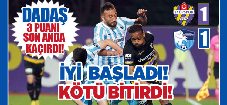 Erzurumspor FK deplasmanda karşılaştığı Eyüpspor’a karşı üstünlüğünü koruyamadı!