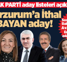 AK Parti’de Erzurum’da sürpriz bir şekilde ilk defa milletvekilliği için listede iki kadın adaya yer verildi!
