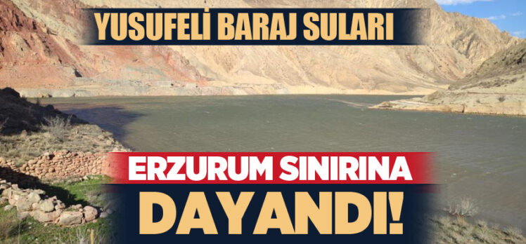 Yusufeli Barajı’nda baraj suları 90 metrenin üzerine ulaşarak Erzurum sınırına kadar geldi.
