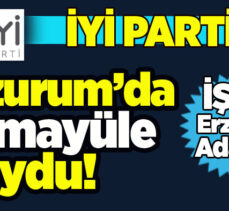 İYİ Parti Genel Merkezi Erzurum listelerini belirlerken yapılan temayüle yüzde yüz uydu.