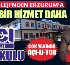 Erzurum Açı Koleji ; Lise ve ortaokuldan sonra Erzurum’da eğitim sektörüne bir hizmet daha sunuyor!..