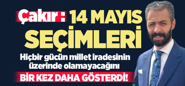 14 Mayıs seçimlerine MHP adayı olarak giren Musa Çakır, sonuçlara ilişkin değerlendirmede bulundu.