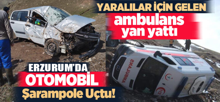 Erzurum’da meydana gelen kazasıda yaralılara müdahale için giden ambulans da kaza yaptı.