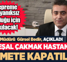 İl Sağlık Müdürü Bedir, Mareşal Çakmak Hastanesi’nin depreme dayanıksız raporu aldığını açıkladı.