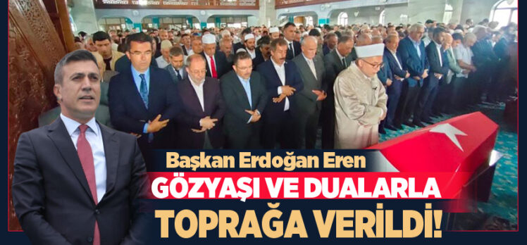 10 gündür yoğun bakımda tedavisi devam eden Başkan Erdoğan Eren bu sabah vefat etti.
