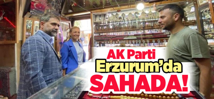 2024 Yerel Seçimler için AK Parti, Erzurum’da özellikle esnaf ve vatandaşa yönelik ziyaretlerini artırdı.