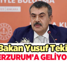 Milli Eğitim Bakanı Yusuf Tekin, yarın biri dizi programa katılmak üzere Erzurum’a geliyor.