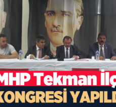 MHP Tekman İlçe Başkanı Galip Doğan genel kurulda tüm delegelerin oyunu alarak güven tazeledi.