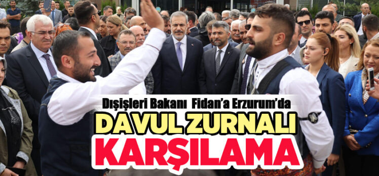 Dışişleri Bakanı Hakan Fidan Baş Bar ekibi eşliğinde Erzurum’da coşkuyla karşılandı!….