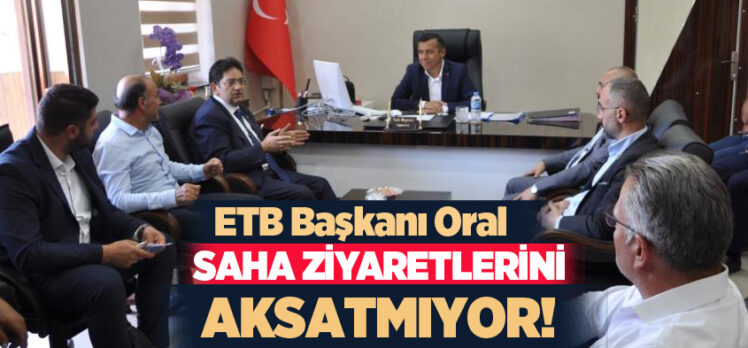ETB Başkan’ı Hakan Oral saha ziyaretleri kapsamında Tortum’da bir dizi temaslarda bulundu.