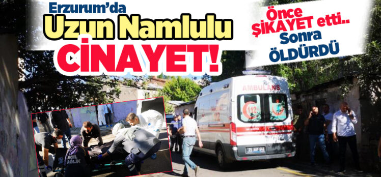 Erzurum’un Palandöken İlçesi’nde uzun namlulu silahla vurulan bir kişi hayatını kaybetti!