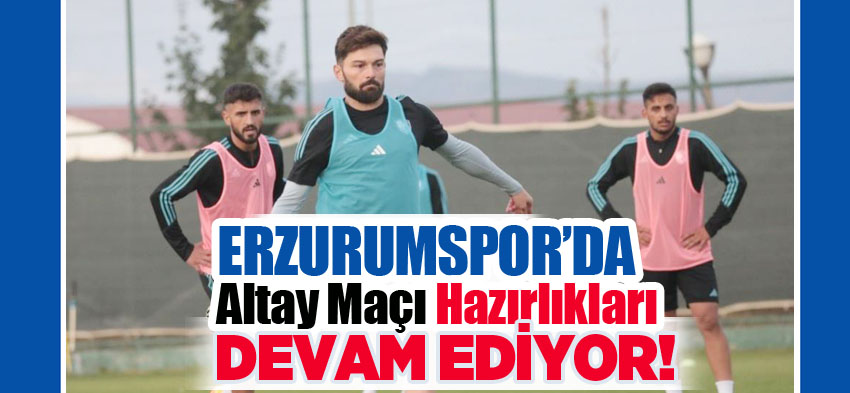 Erzurumspor’un kendi sahasında oynayacağı Altay maçında hedef galibiyet ve üç puan almak.