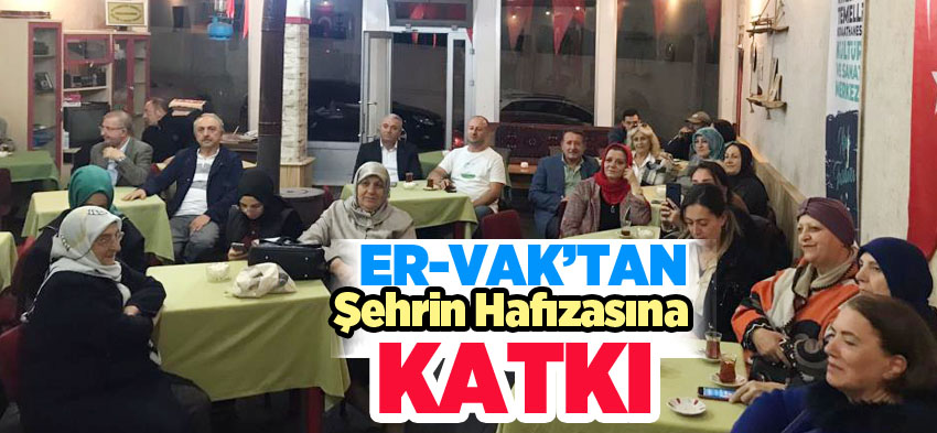 ER-VAK Kadın Komisyonu Erzurum kültürüne katkı hizmetlerine hız kesmeden devam ediyor.