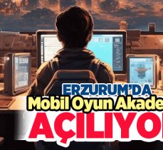 Erzurum’da açılacak Mobil Oyun Akademisi’ne 15-35 yaş arası kişiler başvuru yapabilecek.