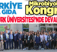 Türkiye Birinci Gıda Mikrobiyolojisi Kongresi “Atatürk Üniversitesi” ev sahipliğinde devam ediyor.