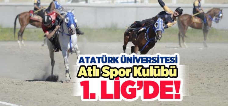 Atatürk Üniversitesi Atlı Spor Kulübü turnuvayı birinci tamamlayarak 1. Lig’e yükseldi.