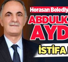 Erzurum’un Horasan İlçesi’nin Belediye Başkanı Abdulkadir Aydın görevinden istifa etti!…