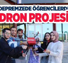 Erzurum’da üniversite öğrencileri, depremlerde arama kurtarma için dron projesi geliştirdi.