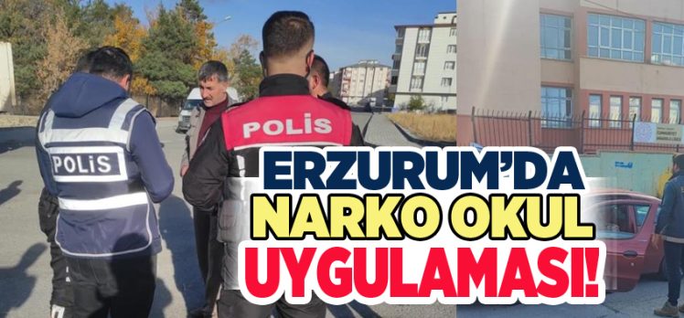 Erzurum Narkotik Suçlarla Mücadele Şube Müdürlüğünce narko okul uygulaması yapıldı.