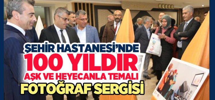 Erzurum İl Sağlık Müdürlüğünce,“100 Yıldır Aynı Aşk ve Heyecanla” fotoğraf sergisi düzenlendi.