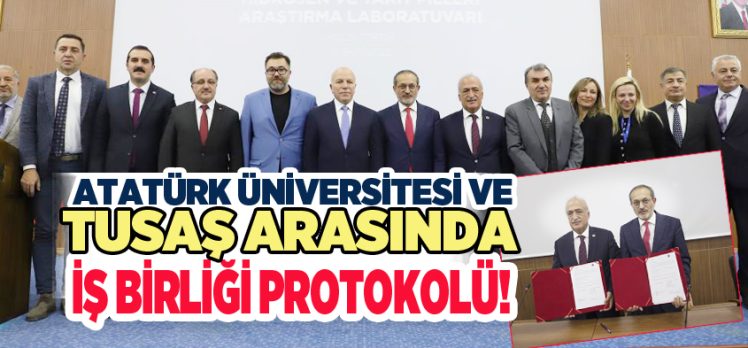 Atatürk Üniversitesi ve Türk Havacılık Uzay Sanayi kurumlar arası iş birliği töreni yapıldı.