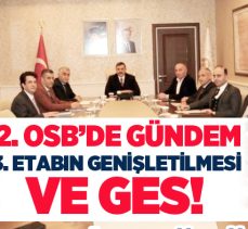 Erzurum 2.Organize Sanayi Bölgesi Yönetimi ,Vali Mustafa Çiftçi başkanlığında toplandı.