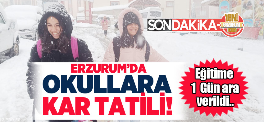 Erzurum’da devam eden  yoğun kar yağışı nedeni ile  okullarda eğitime bir gün ara verildi.