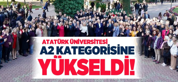 Erzurum Atatürk Üniversitesi araştırma üniversiteleri grubunda A2 kategorisine yükseldi.