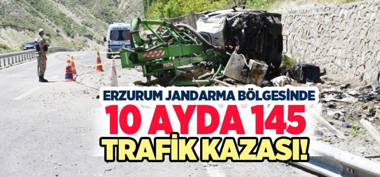 Erzurum’da jandarma bölgesinde 10 ayda 145 trafik kazası meydana geldiği açıklandı!.