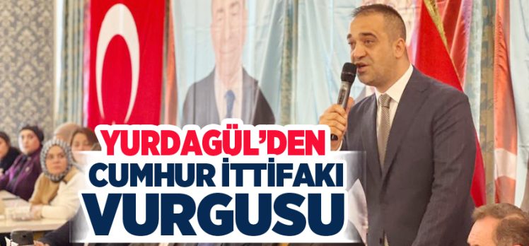 Adem Yurdagül, “Cumhur İttifakı mührünü, 31 Mart yerel seçimlerine de vuracağız” dedi.