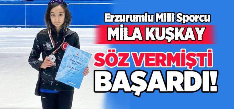 Erzurumlu Milli Sporcumuz Mila Kuşkay, kısa kulvar sürat pateninde gümüş madalya kazandı!