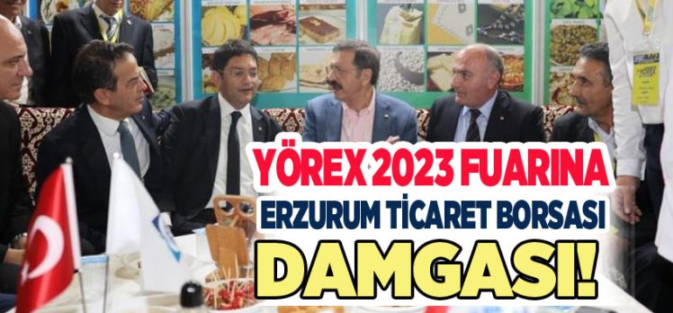 Antalya Yöresel Ürünler Fuarı (Yörex 2023 ) Fuarına Erzurum Ticaret Borsası damga vurdu.