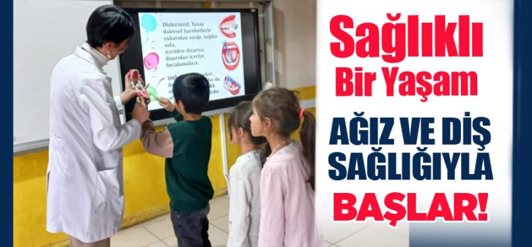 Erzurum İl Sağlık Müdürlüğü, sağlıklı bir yaşamın ağız ve diş sağlığıyla başladığını ifade etti.