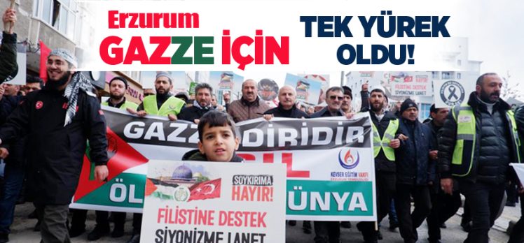 Erzurum Sivil Toplum Platformu tarafından organize edilen yürüyüşte İsrail’e tepki yağdı.