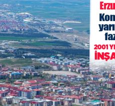 (BKNA) sonuçlarına göre Erzurum’daki binaların yüzde ellisinden fazlası 2001 yılı sonrası inşa edildi.