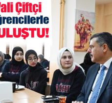  Vali Çiftçi, Yakutiye Anadolu İmam Hatip Lisesi Proje Okulu öğrencileri ile bir araya geldi.
