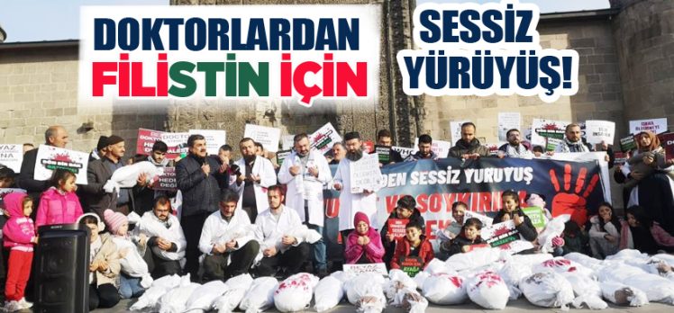 Erzurum’da hekimler ve sağlık çalışanları Filistin’deki soykırım için “sessiz yürüyüş” gerçekleştirdi.