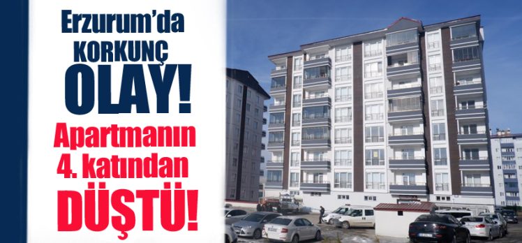 Erzurum’un Yakutiye’de bulunan bir apartmanın 4. katından düşen kadın ağır yaralandı.