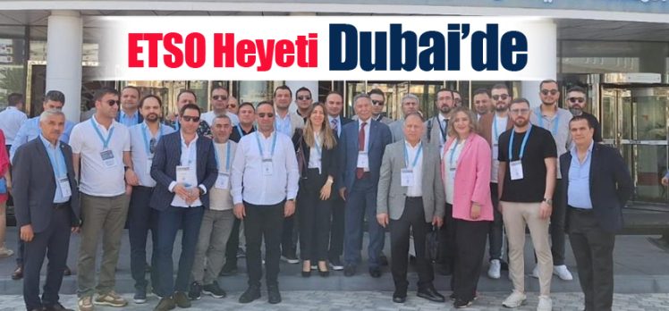 Erzurum Ticaret ve Sanayi Odası Üyeleri 25 kişilik bir heyet ile Dubai’ye düzenlenen iş gezisine katıldı.