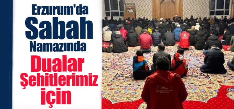 Erzurum’da, şehit askerlerimiz adına okunan hatimlerin duası Darülfünun Cami’sinde yapıldı.