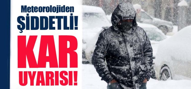Meteoroloji’den içinde Erzurum’unda olduğu iller için gece saatlerinde kuvvetli kar yağışı uyarısı!