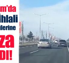 Erzurum polisi trafikteki şerit ihlali görüntüleri için sürücülere toplam 28 bin 516 lira ceza kesti.