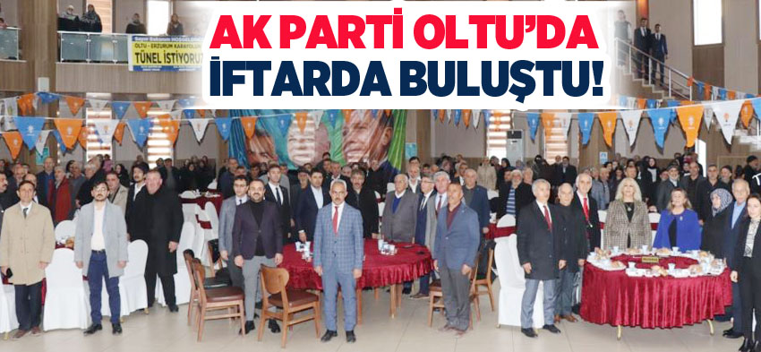 AK Parti Oltu İlçe Başkanlığınca düzenlenen iftar programı yoğun bir katılımla gerçekleşti.