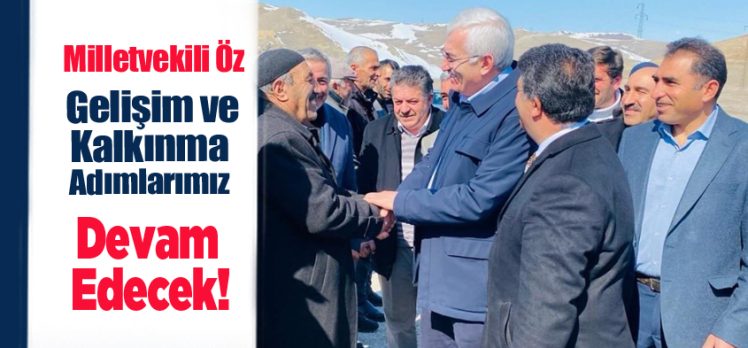 AK Parti Erzurum Milletvekili Öz, seçim çalışmaları çerçevesinde Tekman ilçesini ziyaret etti.