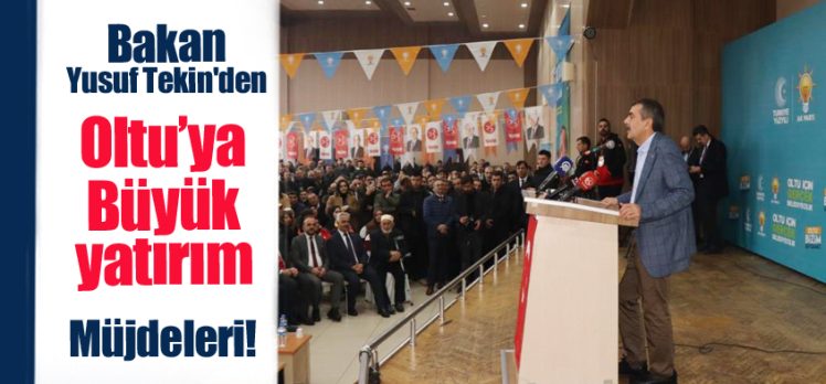 Milli Eğitim Bakanı Yusuf Tekin, Oltu için büyük önem taşıyan bir dizi yatırım müjdesini paylaştı.