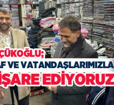AK Parti Erzurum İl Başkanı İbrahim Küçükoğlu,esnaf ve vatandaşlarla  istişare ettiklerini vurguladı!.