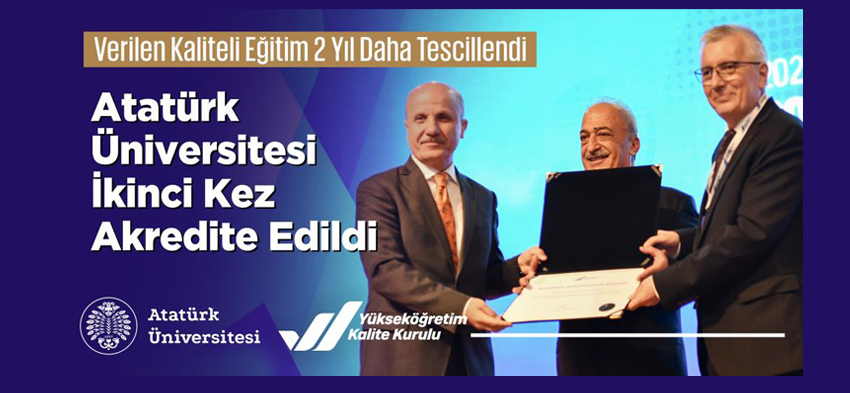 Atatürk Üniversitesi, Yükseköğretim Kalite Kurulu  tarafından 2 yıl süreyle yeniden akredite edildi.