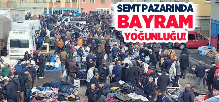 Erzurum’da yaklaşan bayram öncesi semt pazarlarında alışveriş yoğunluğu yaşanıyor.